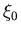 $\xi_0$